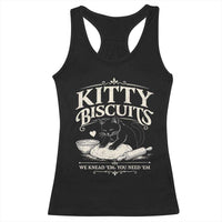 Kitty Biscuits We Knead Em You Need Em Racerback Tank Top Funny Black Cat Making Biscuits Baking
