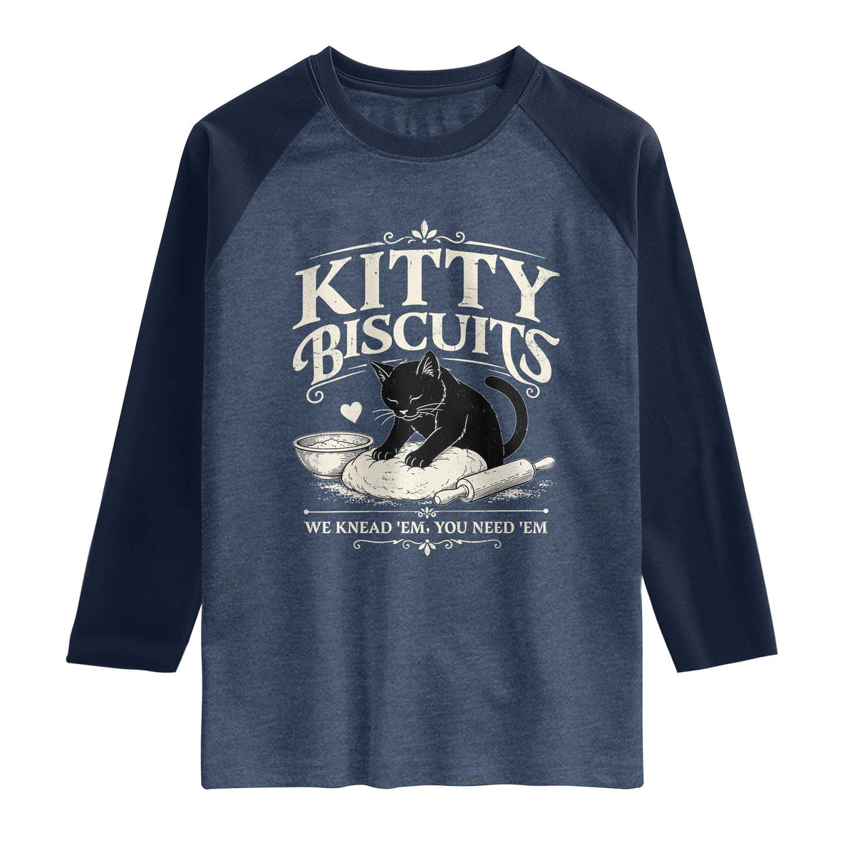 Kitty Biscuits We Knead Em You Need Em Raglan Shirt Funny Black Cat Making Biscuits Baking