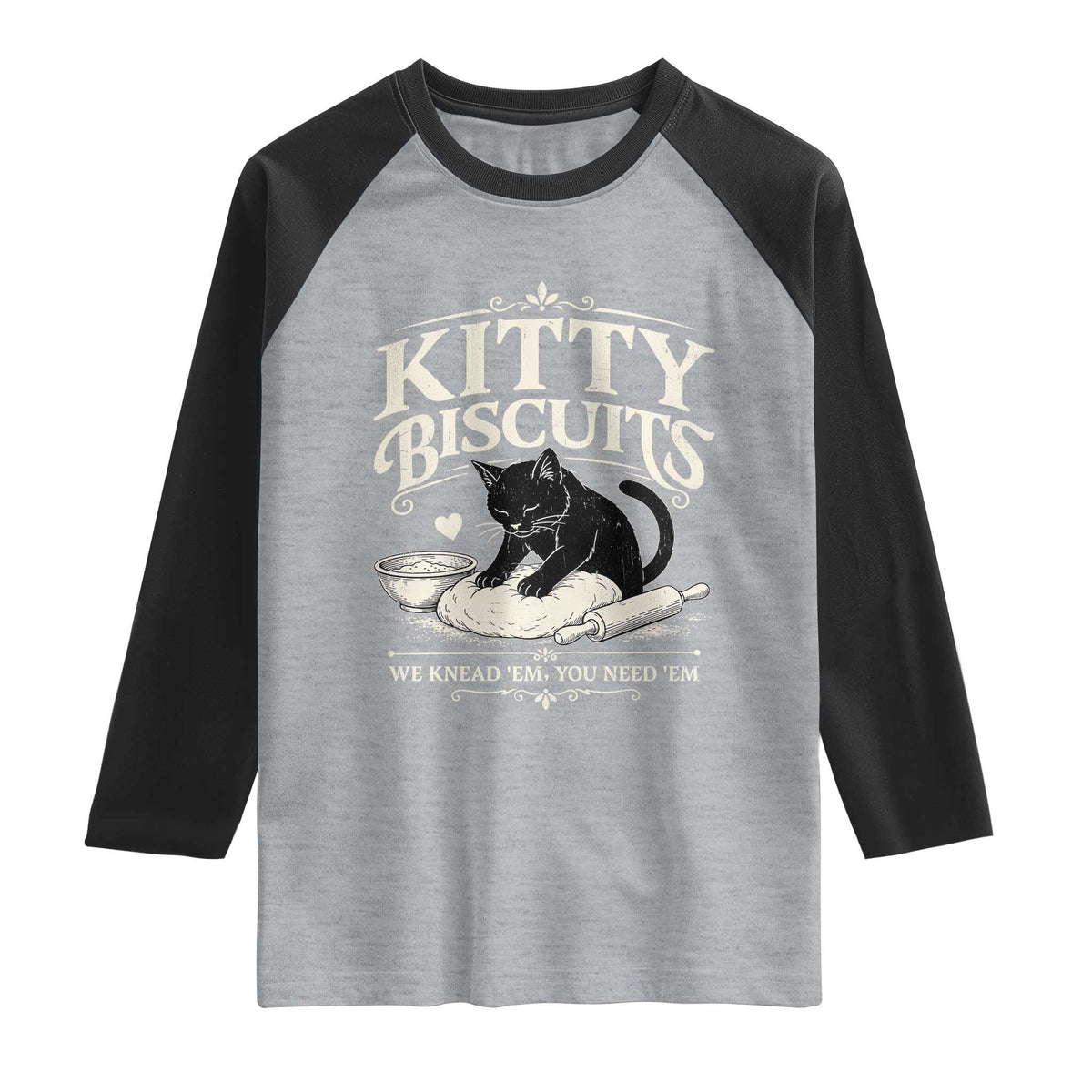 Kitty Biscuits We Knead Em You Need Em Raglan Shirt Funny Black Cat Making Biscuits Baking