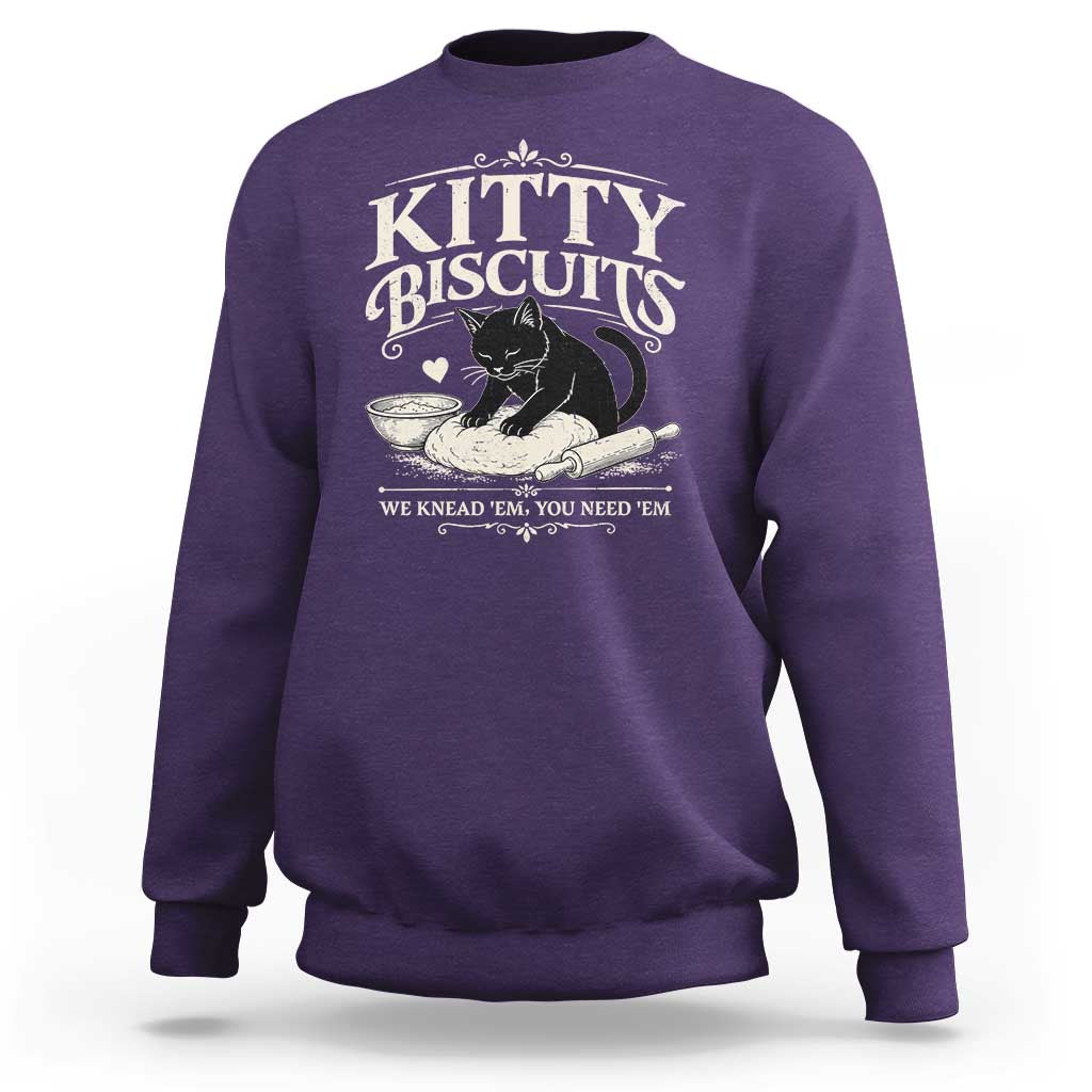 Kitty Biscuits We Knead Em You Need Em Sweatshirt Funny Black Cat Making Biscuits Baking