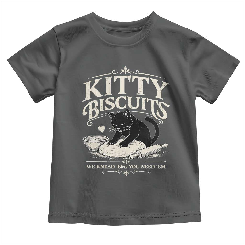 Kitty Biscuits We Knead Em You Need Em Toddler T Shirt Funny Black Cat Making Biscuits Baking