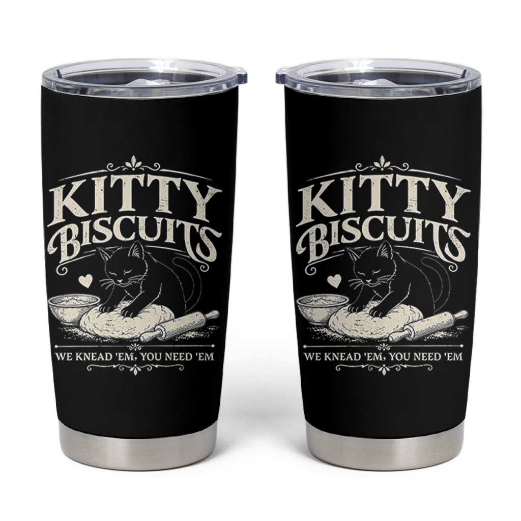 Kitty Biscuits We Knead Em You Need Em Tumbler Cup Funny Black Cat Making Biscuits Baking