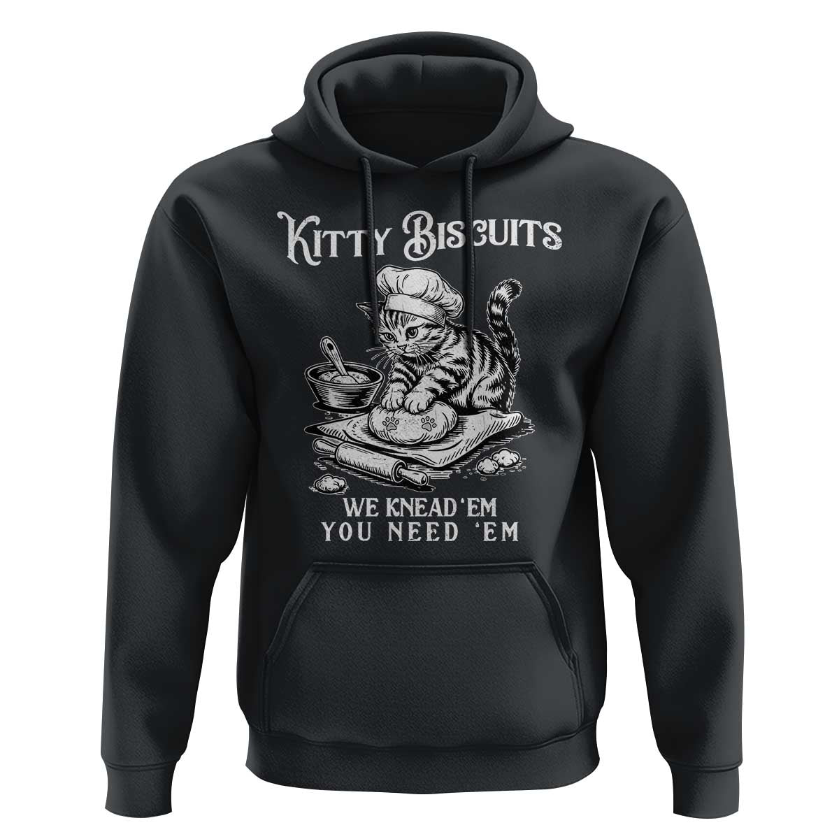 Funny Kitty Biscuits Bakery Hoodie We Knead Em You Need Em