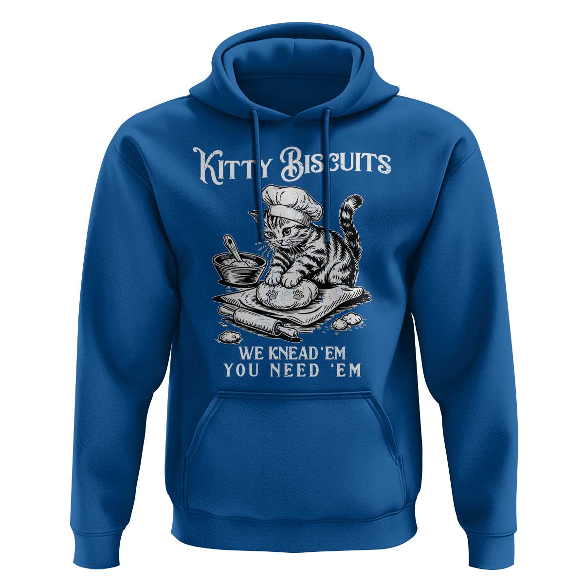 Funny Kitty Biscuits Bakery Hoodie We Knead Em You Need Em