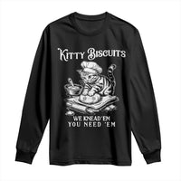 Funny Kitty Biscuits Bakery Long Sleeve Shirt We Knead Em You Need Em