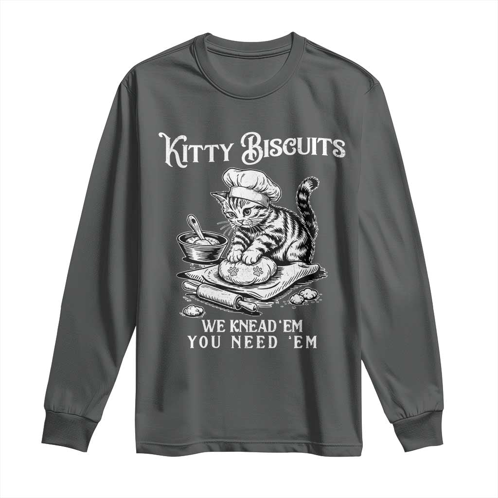 Funny Kitty Biscuits Bakery Long Sleeve Shirt We Knead Em You Need Em
