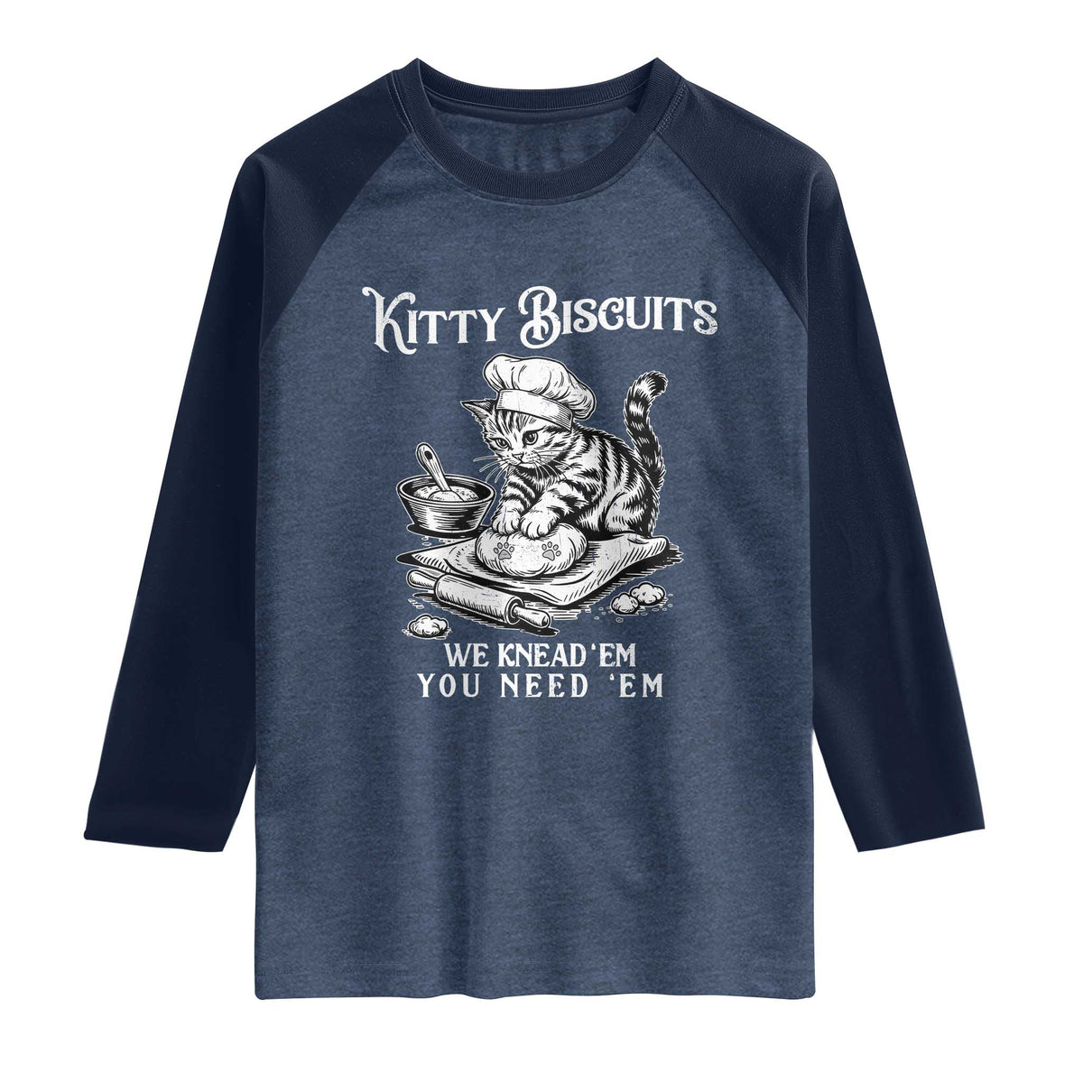 Funny Kitty Biscuits Bakery Raglan Shirt We Knead Em You Need Em