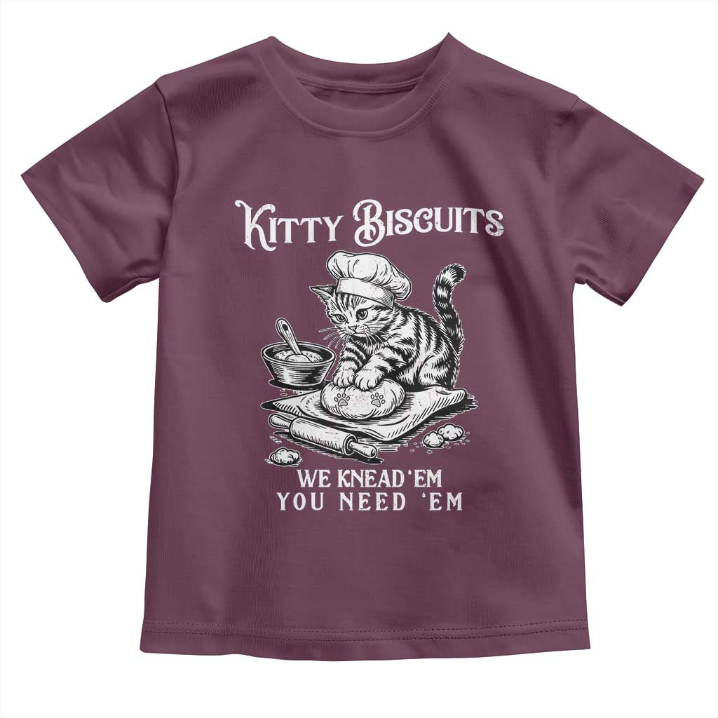 Funny Kitty Biscuits Bakery Toddler T Shirt We Knead Em You Need Em
