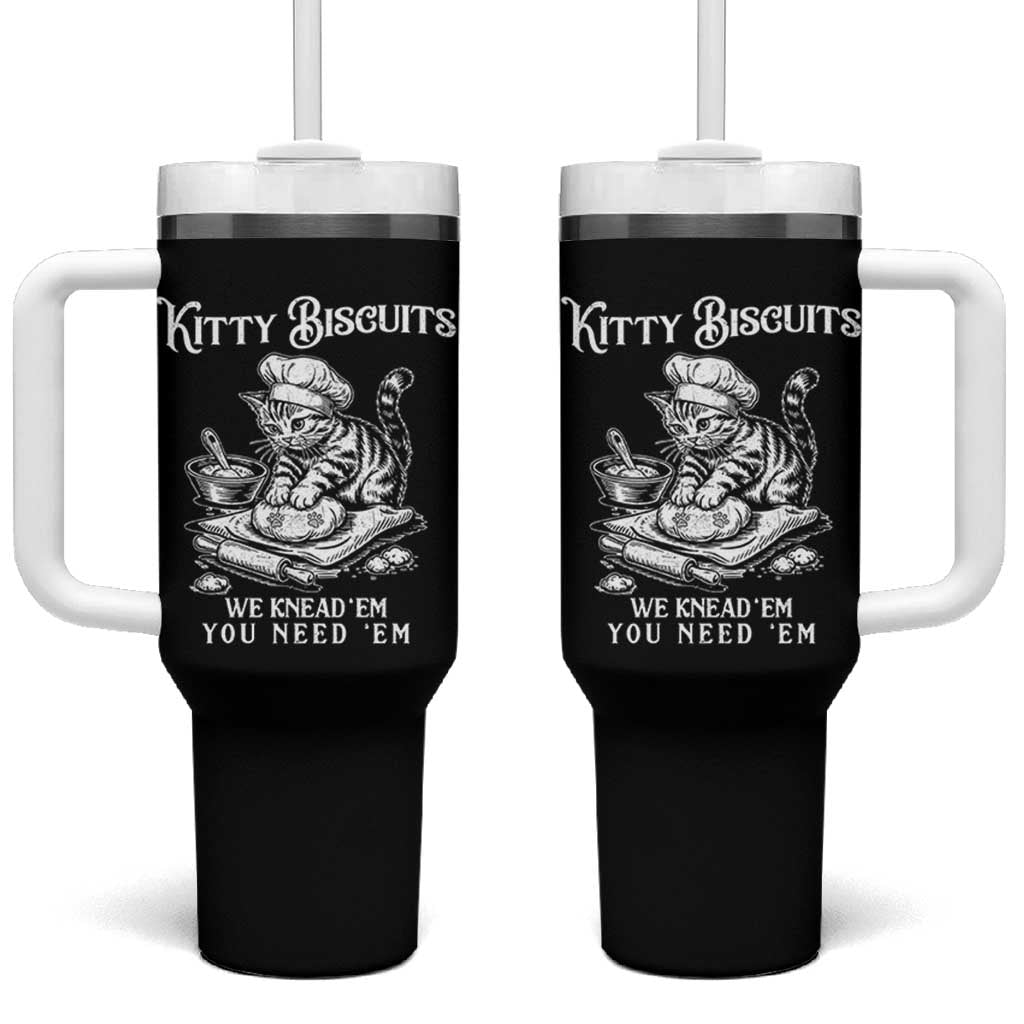 Funny Kitty Biscuits Bakery Tumbler With Handle We Knead Em You Need Em