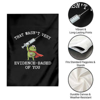 Funny Frog Nurse Meme Garden Flag That Wasnt Very Evidence Based Of You