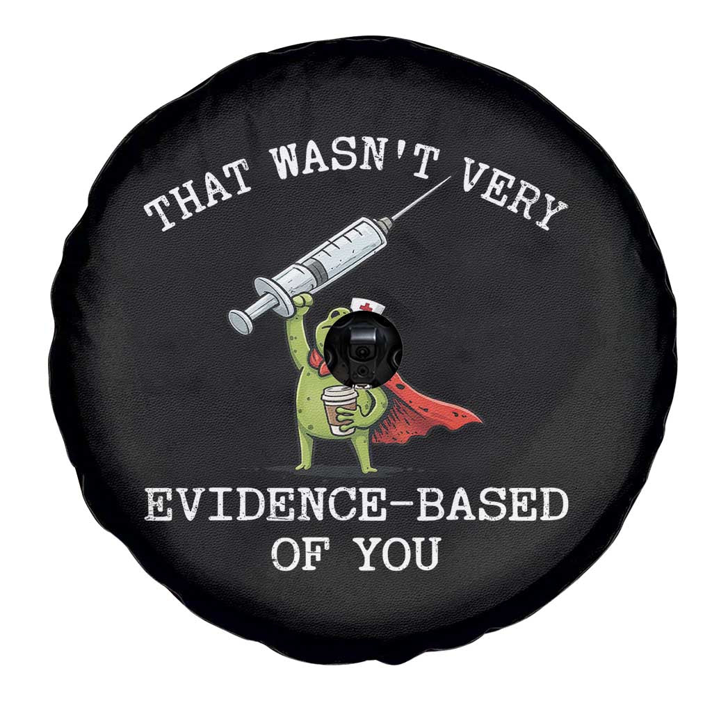 Funny Frog Nurse Meme Spare Tire Cover That Wasnt Very Evidence Based Of You