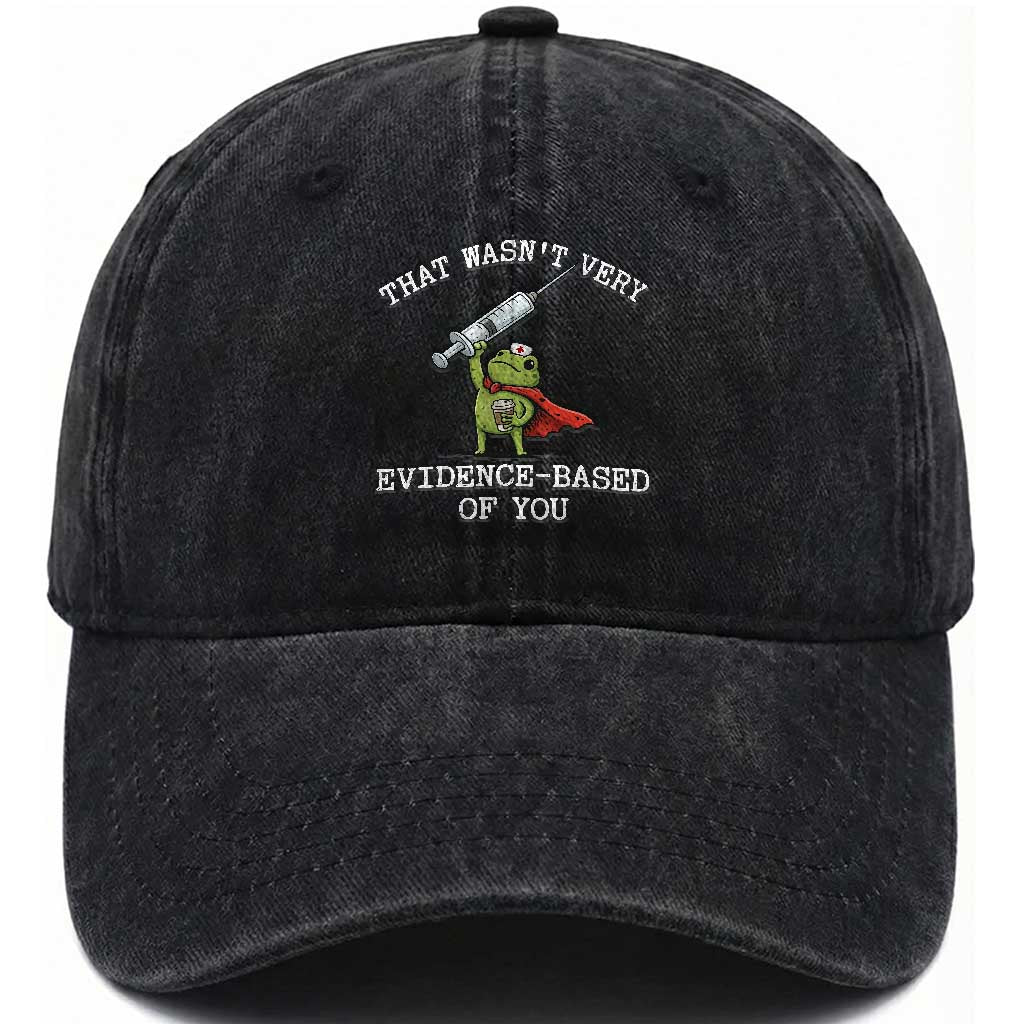 Funny Frog Nurse Meme Washed Cotton Baseball Cap That Wasnt Very Evidence Based Of You