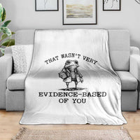Funny Grumpy Frog Doctor Throw Blanket That Wasnt Very Evidence Based Of You