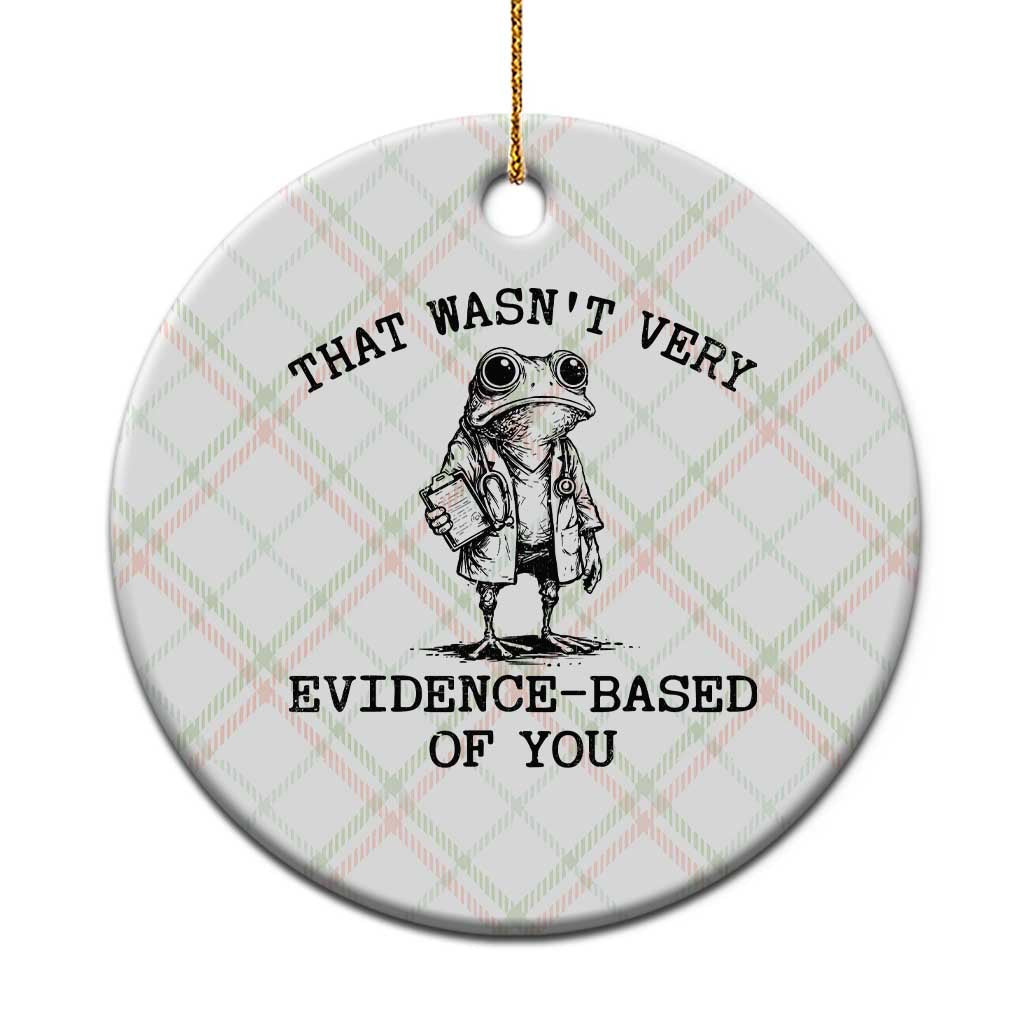 Funny Grumpy Frog Doctor Ceramic Ornament That Wasnt Very Evidence Based Of You