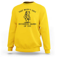 Funny Grumpy Frog Doctor Sweatshirt That Wasnt Very Evidence Based Of You