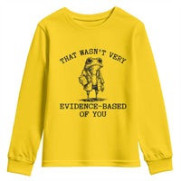 Funny Grumpy Frog Doctor Youth Sweatshirt That Wasnt Very Evidence Based Of You