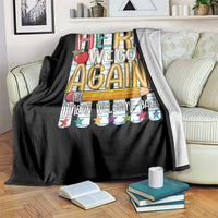 Funny Striped Teacher Back To School Throw Blanket Here We Go Again Welcome Back