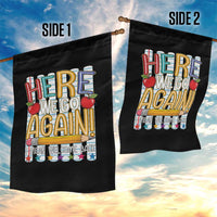 Funny Striped Teacher Back To School Garden Flag Here We Go Again Welcome Back