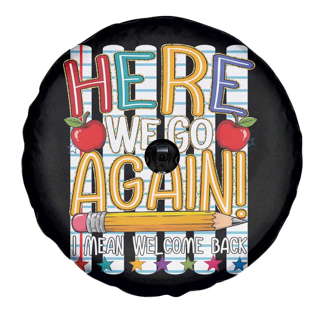 Funny Striped Teacher Back To School Spare Tire Cover Here We Go Again Welcome Back