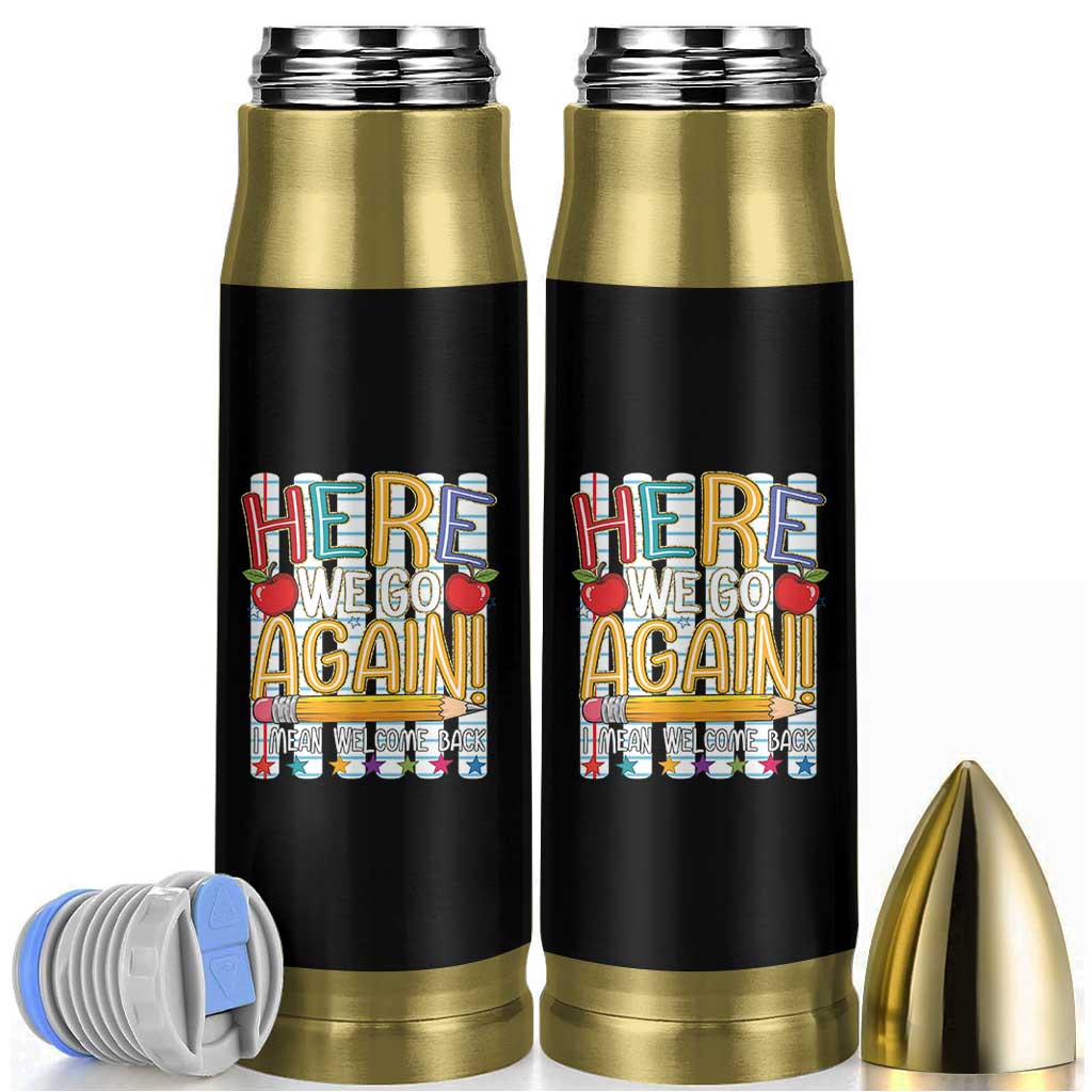 Funny Striped Teacher Back To School Bullet Tumbler Here We Go Again Welcome Back
