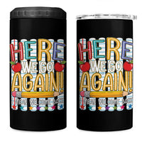 Funny Striped Teacher Back To School 4 in 1 Can Cooler Tumbler Here We Go Again Welcome Back