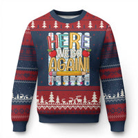 Funny Striped Teacher Back To School Ugly Christmas Sweater Here We Go Again Welcome Back