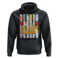 Funny Striped Teacher Back To School Hoodie Here We Go Again Welcome Back
