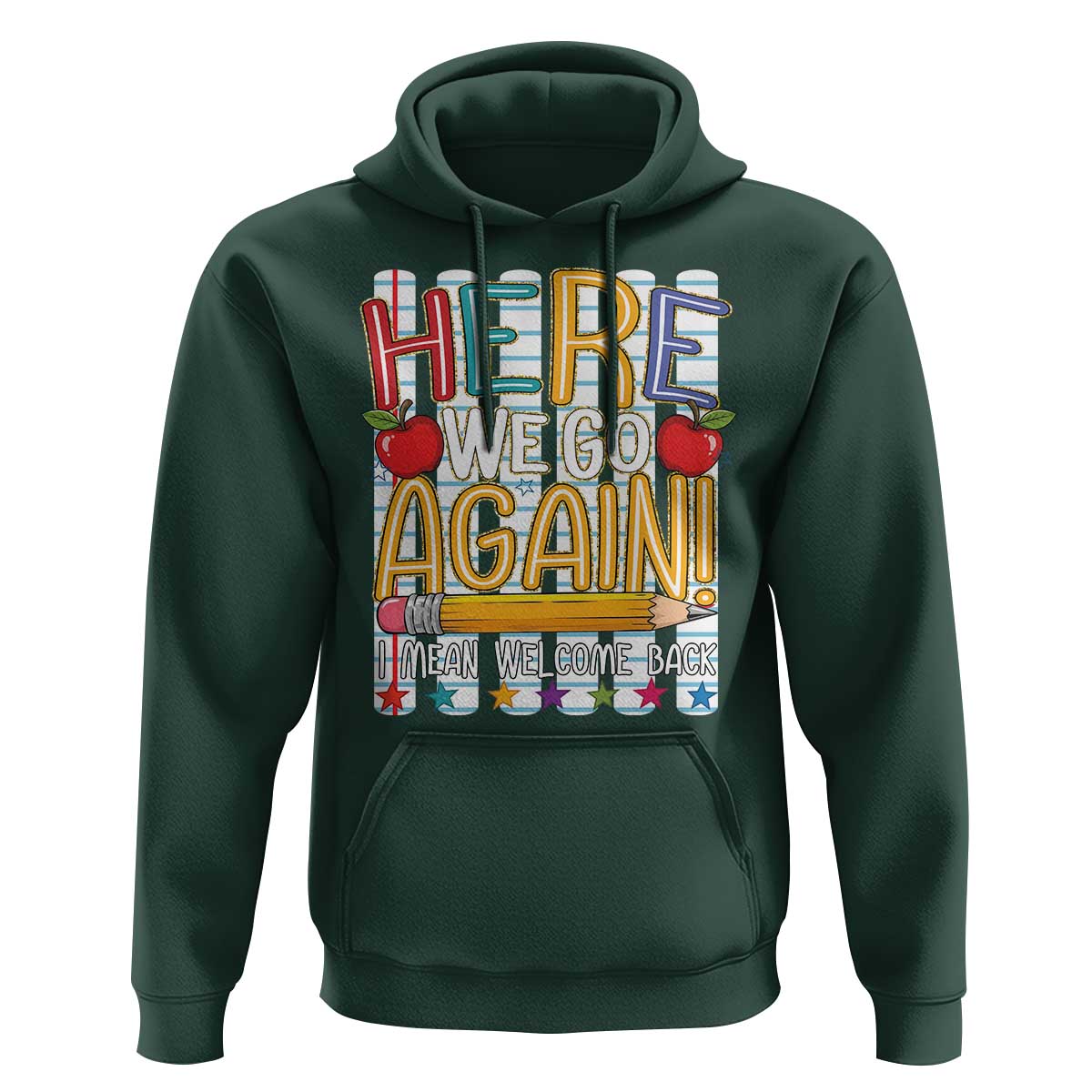 Funny Striped Teacher Back To School Hoodie Here We Go Again Welcome Back