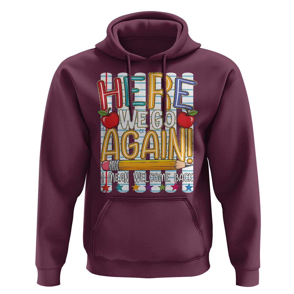 Funny Striped Teacher Back To School Hoodie Here We Go Again Welcome Back