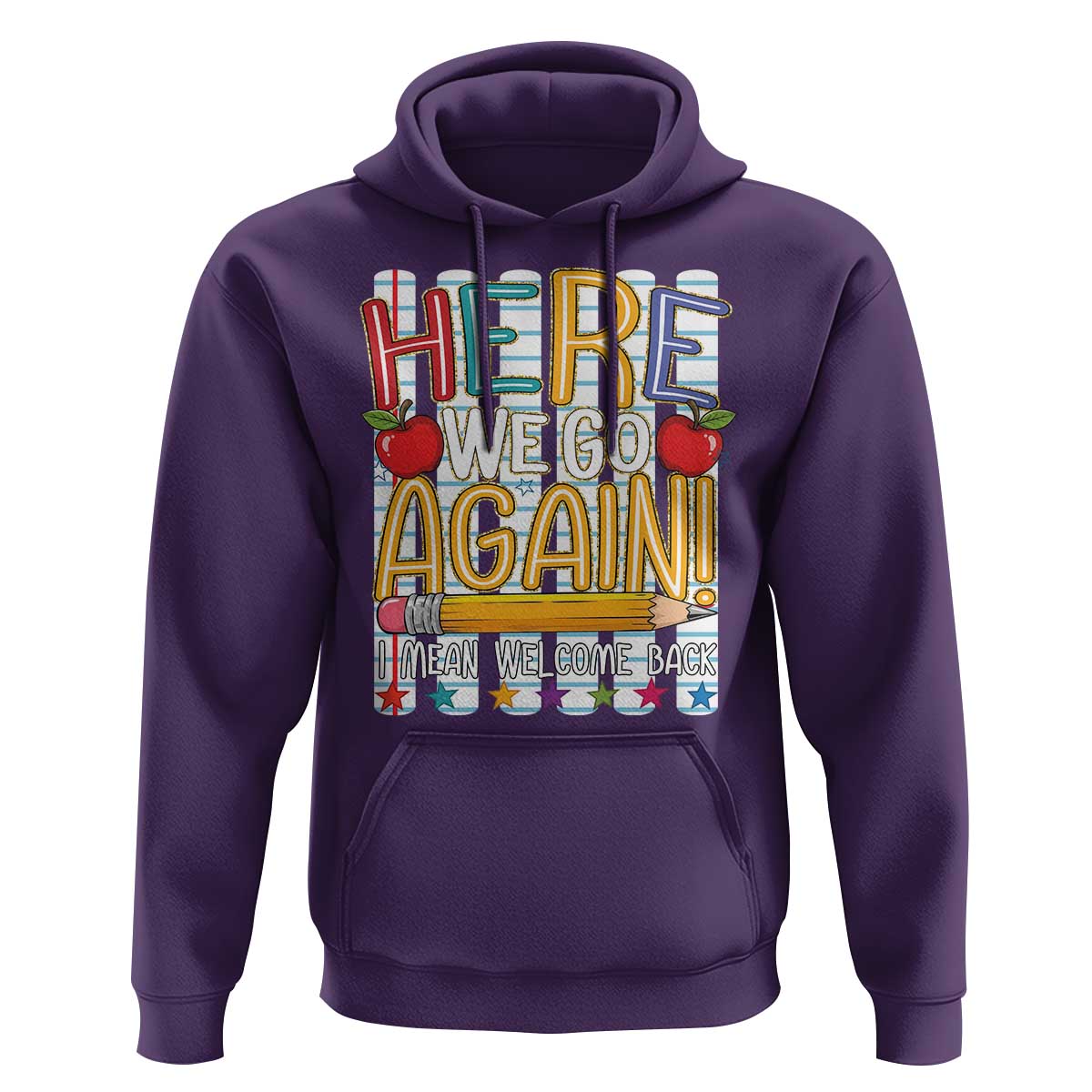 Funny Striped Teacher Back To School Hoodie Here We Go Again Welcome Back