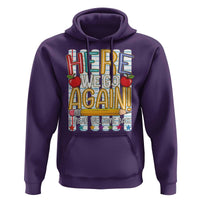 Funny Striped Teacher Back To School Hoodie Here We Go Again Welcome Back
