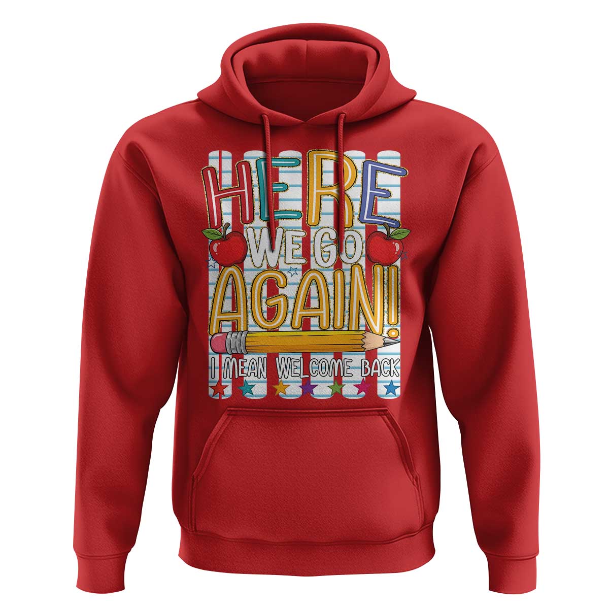 Funny Striped Teacher Back To School Hoodie Here We Go Again Welcome Back