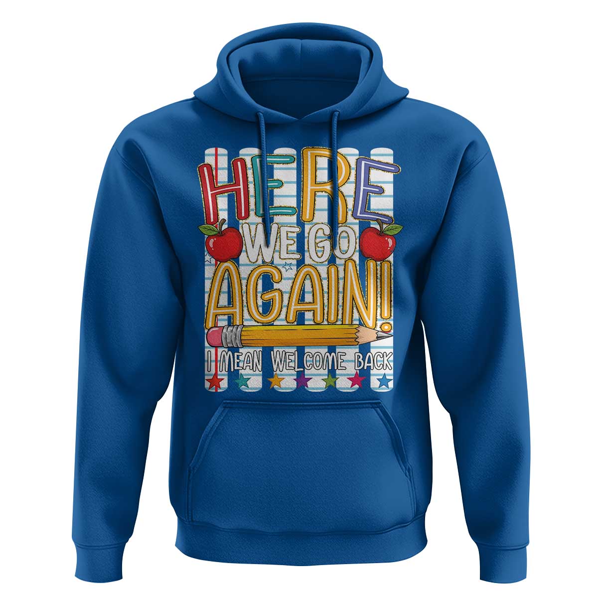 Funny Striped Teacher Back To School Hoodie Here We Go Again Welcome Back