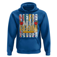 Funny Striped Teacher Back To School Hoodie Here We Go Again Welcome Back