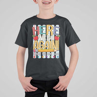 Funny Striped Teacher Back To School T Shirt For Kid Here We Go Again Welcome Back