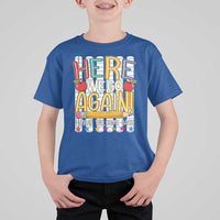 Funny Striped Teacher Back To School T Shirt For Kid Here We Go Again Welcome Back