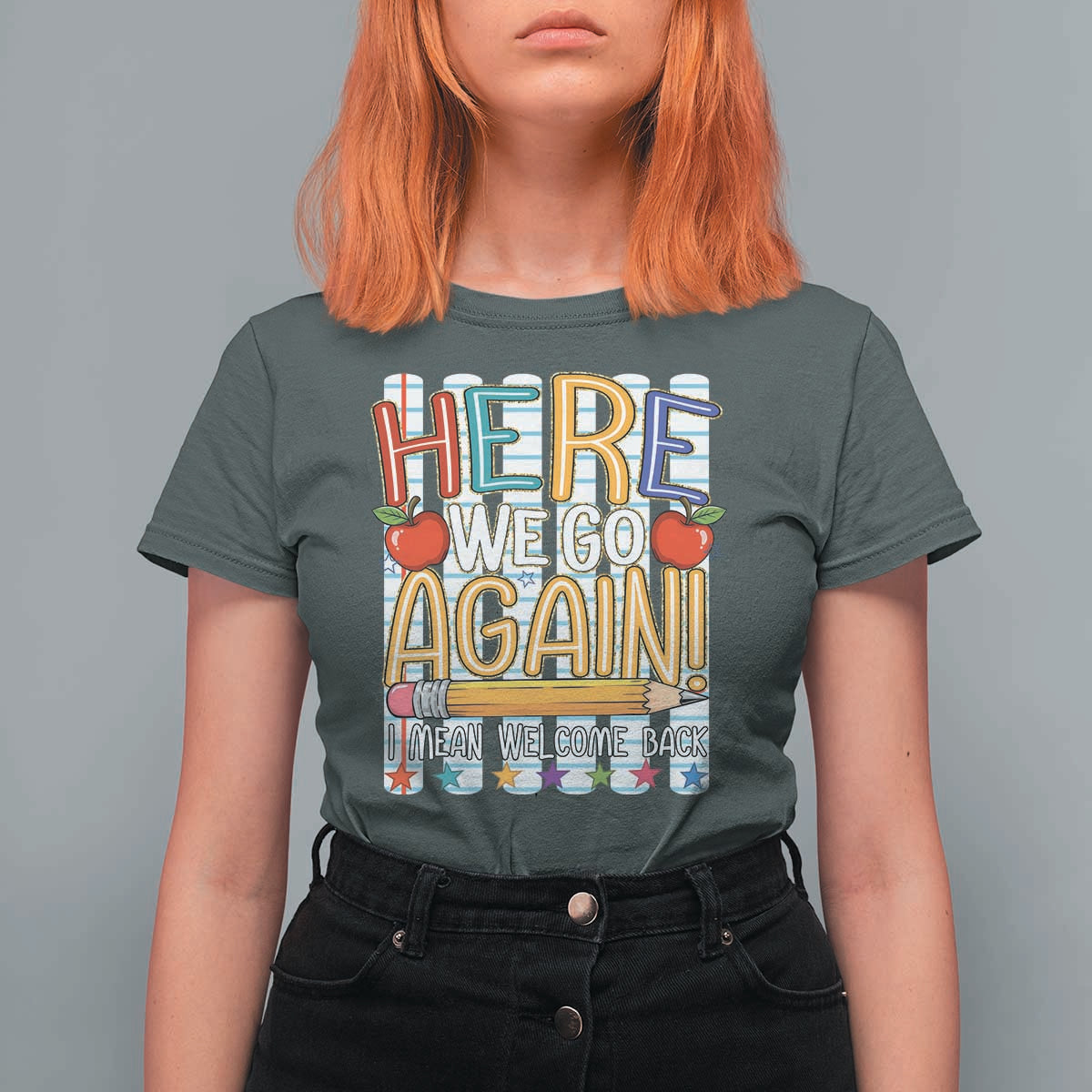 Funny Striped Teacher Back To School T Shirt For Women Here We Go Again Welcome Back