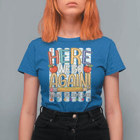 Funny Striped Teacher Back To School T Shirt For Women Here We Go Again Welcome Back