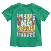 Funny Striped Teacher Back To School Toddler T Shirt Here We Go Again Welcome Back