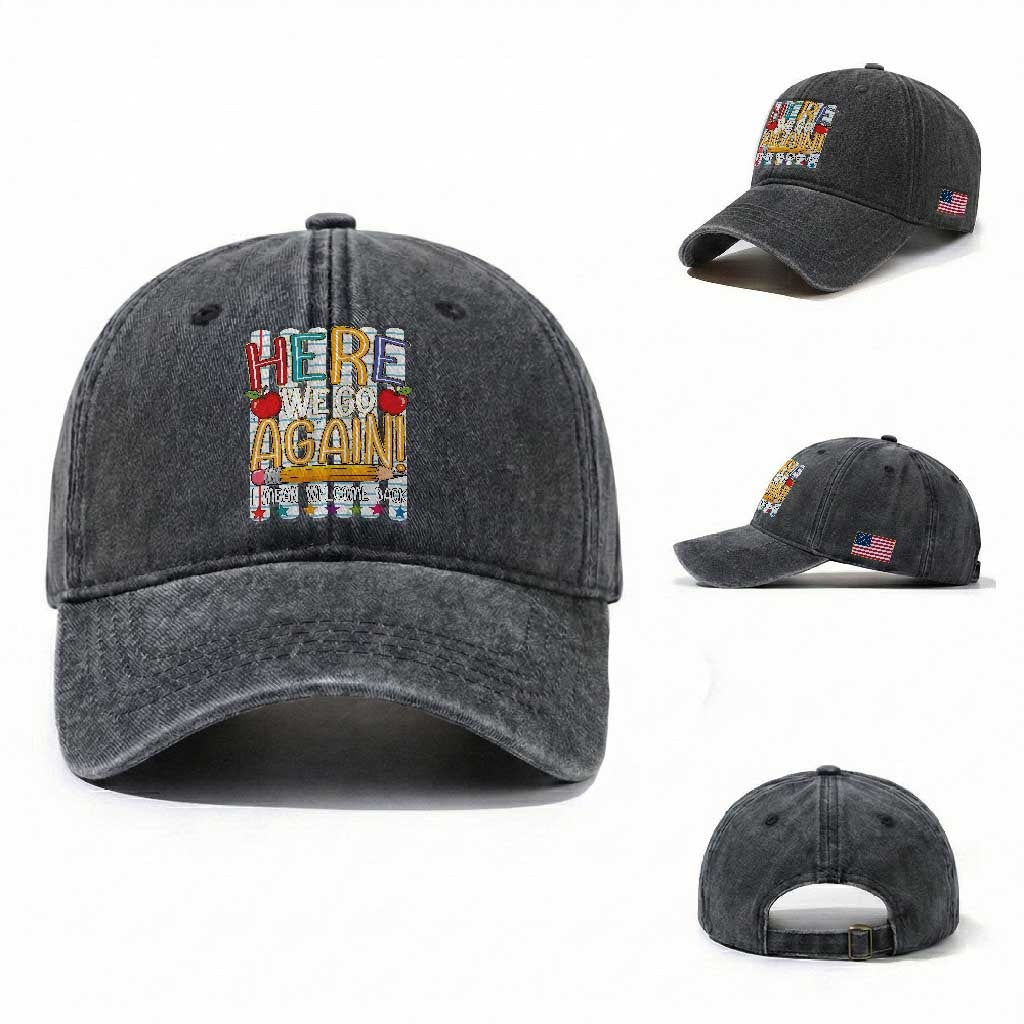 Funny Striped Teacher Back To School Washed Cotton Baseball Cap Here We Go Again Welcome Back