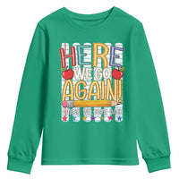Funny Striped Teacher Back To School Youth Sweatshirt Here We Go Again Welcome Back