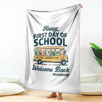 School Bus Driver Gift Throw Blanket Happy First Day Of School