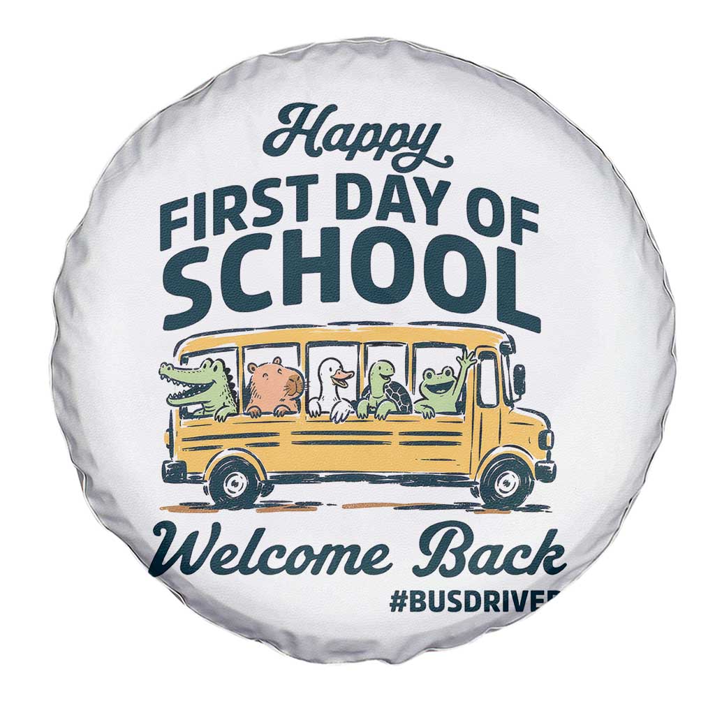 School Bus Driver Gift Spare Tire Cover Happy First Day Of School