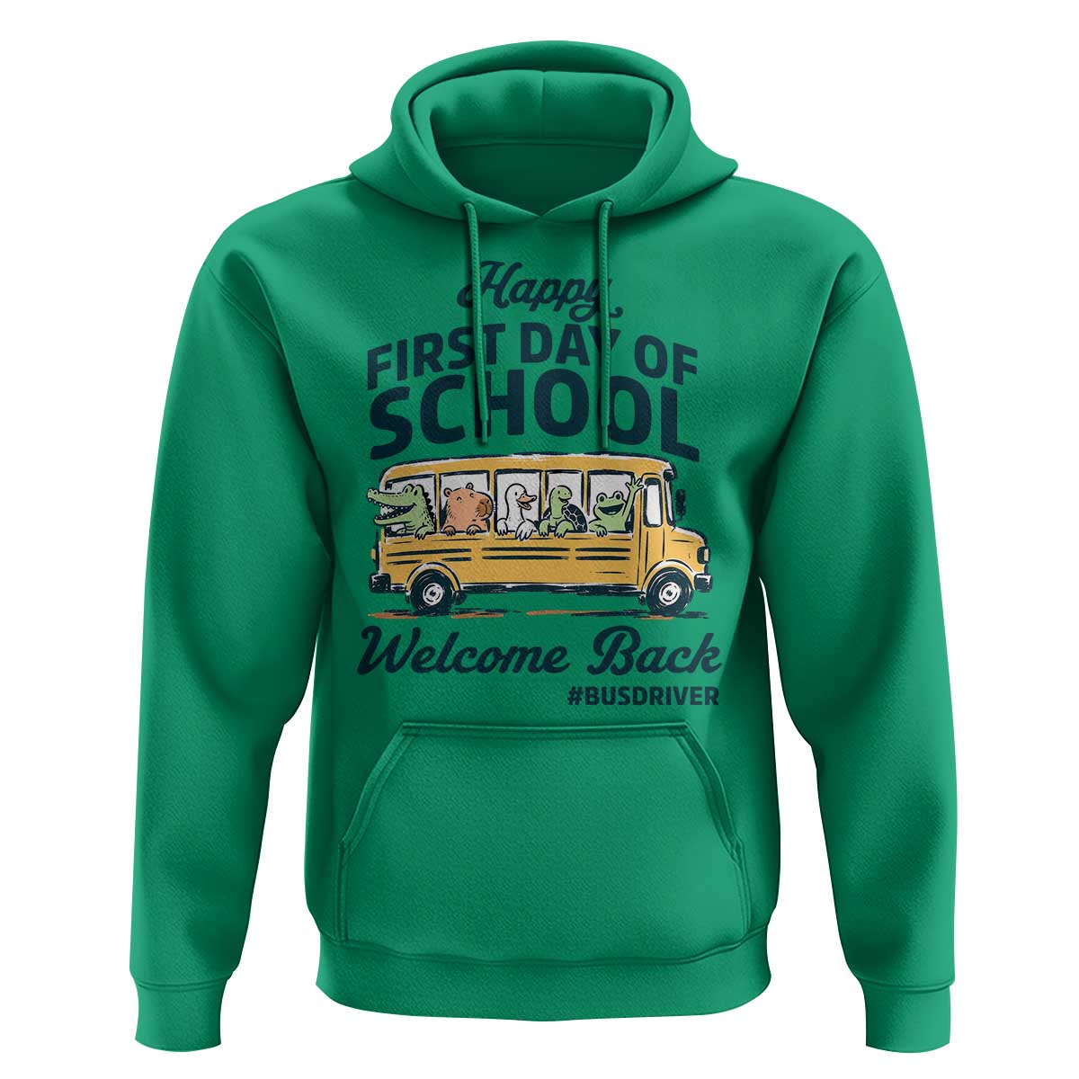 School Bus Driver Gift Hoodie Happy First Day Of School