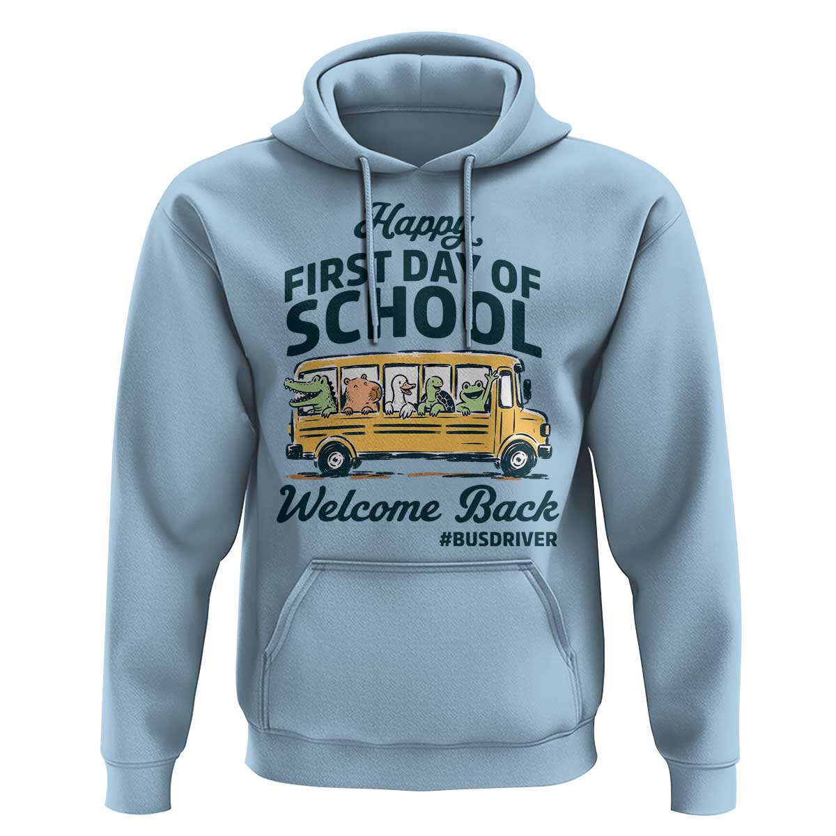 School Bus Driver Gift Hoodie Happy First Day Of School