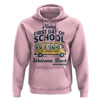 School Bus Driver Gift Hoodie Happy First Day Of School