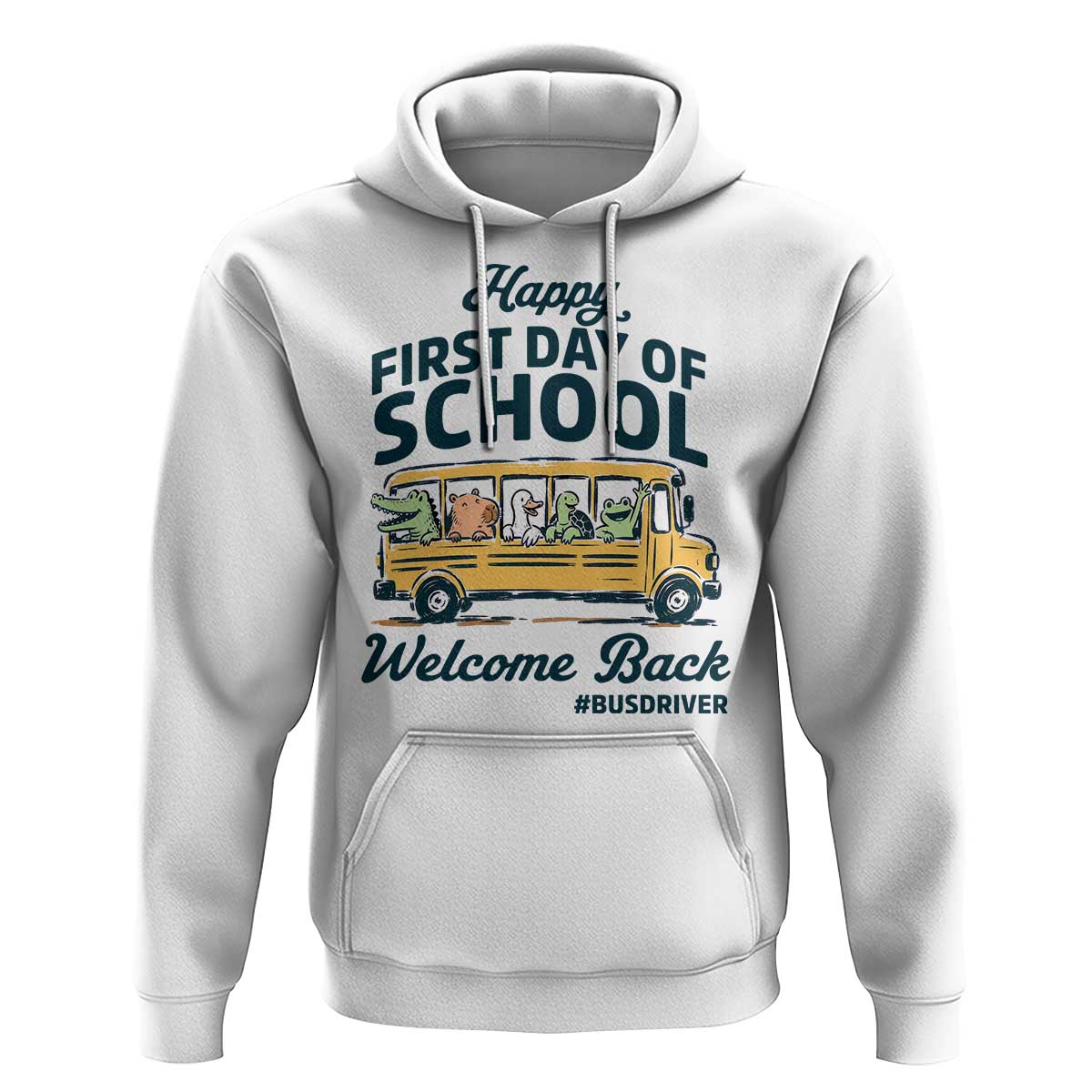 School Bus Driver Gift Hoodie Happy First Day Of School