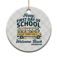 School Bus Driver Gift Ceramic Ornament Happy First Day Of School
