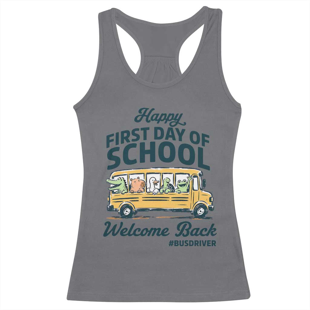 School Bus Driver Gift Racerback Tank Top Happy First Day Of School