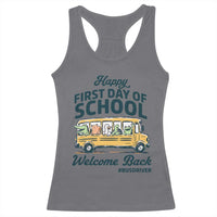 School Bus Driver Gift Racerback Tank Top Happy First Day Of School